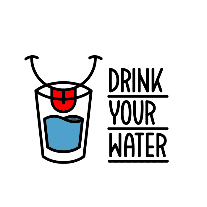 Drink Your Water